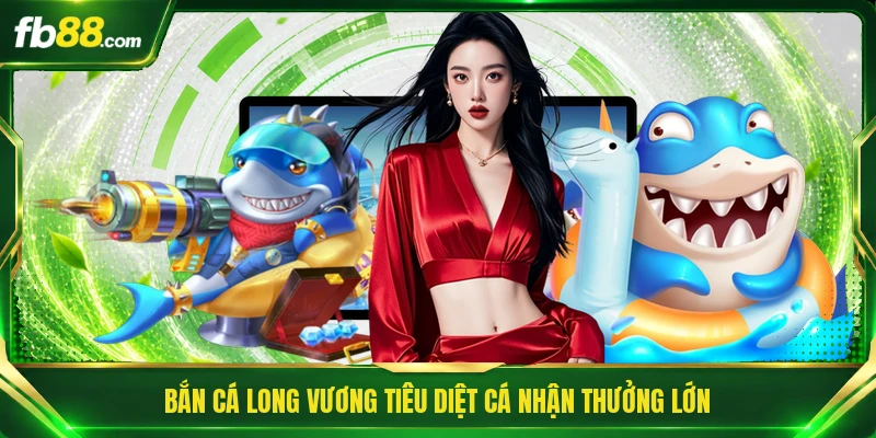 Bắn Cá Long Vương - Chinh Phục Thế Giới Thủy Cung Hấp Dẫn 1 Bắn cá Long Vương tiêu diệt cá nhận thưởng lớn