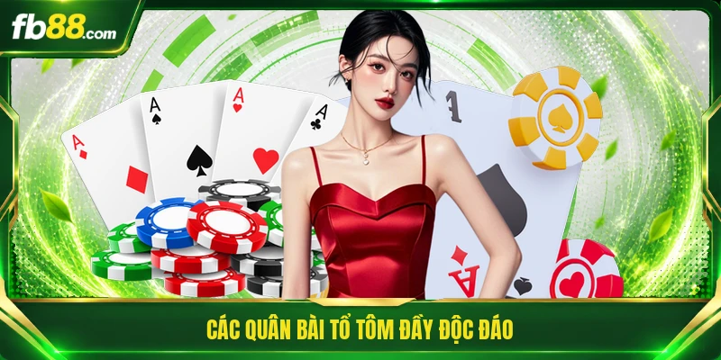Game Bài Chắn Online - Đẳng Cấp Trí Tuệ Dân Gian Việt Nam 2 Các quân bài Tổ Tôm đầy độc đáo
