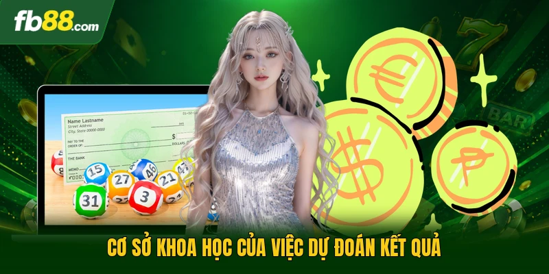 Cách Đánh Lô Gan - Phương Pháp Thống Kê Số Liệu Hiệu Quả 3 Cơ sở khoa học của việc dự đoán kết quả