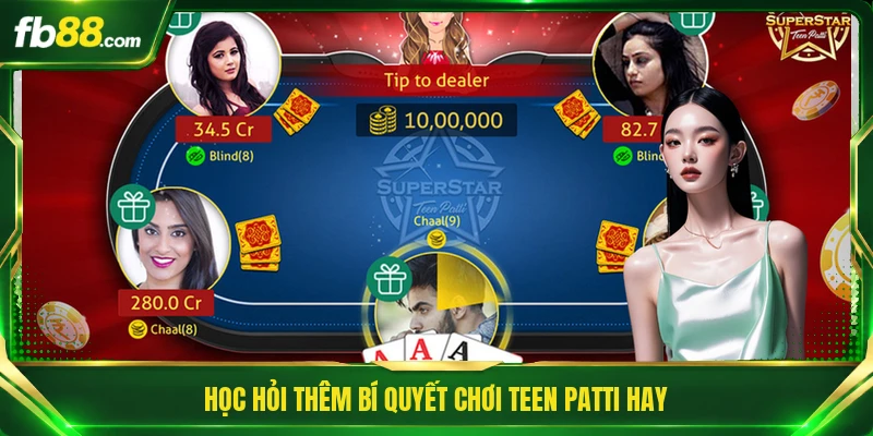 Teen Patti Đổi Thưởng - Sức Hút Từ Bài Cào Ấn Độ Hấp Dẫn 3 Học hỏi thêm bí quyết chơi Teen Patti hay