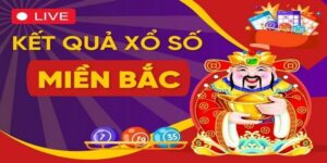 Xổ Số Miền Bắc Và Những Đặc Điểm Nổi Bật Bạn Cần Biết