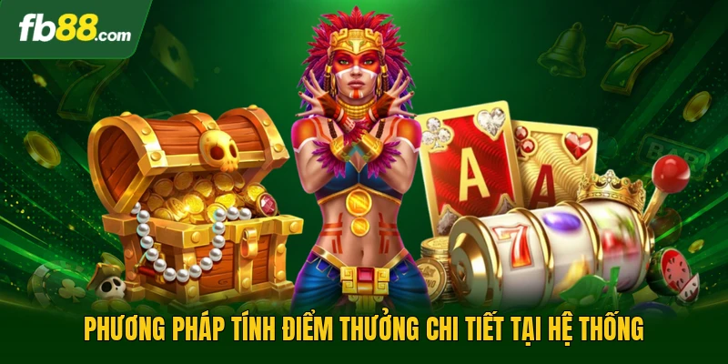 Mega Fortune - Trò Chơi Quay Hũ Mang Lại Cơ Hội Thưởng Lớn 2 Phương pháp tính điểm thưởng chi tiết tại hệ thống