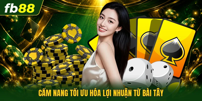 Blackjack Chiến Thuật - Phân Tích Xác Suất Nhận Thưởng 3 Cẩm nang tối ưu hóa lợi nhuận từ bài tây