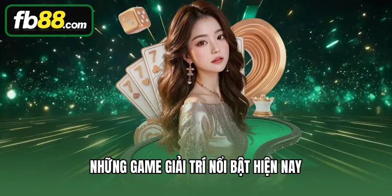 Casino 3 Những game giải trí nổi bật hiện nay