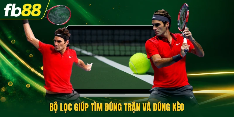 Kèo Quần Vợt Hôm Nay Theo Dõi Lịch Thi Đấu Chi Tiết Nhất 3 Bộ lọc giúp tìm đúng trận và đúng kèo