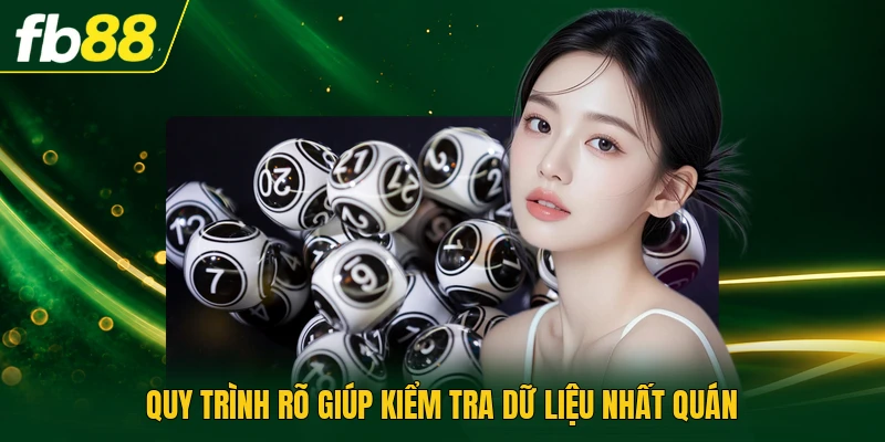 Cách Soi Cầu Loto Bạch Thủ Chọn Ngay Một Con Từ 00 Đến 99 3 Quy trình rõ giúp kiểm tra dữ liệu nhất quán