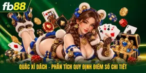 Quắc Xì Dách - Phân Tích Quy Định Điểm Số Chi Tiết